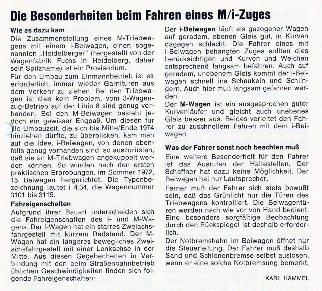 In der Ausgabe 1973/02 der Mitarbeiter-Zeitschrift "Information" der Stadtwerke/Verkehrsbetriebe wurde auf dieses Thema fachlich eingegangen.