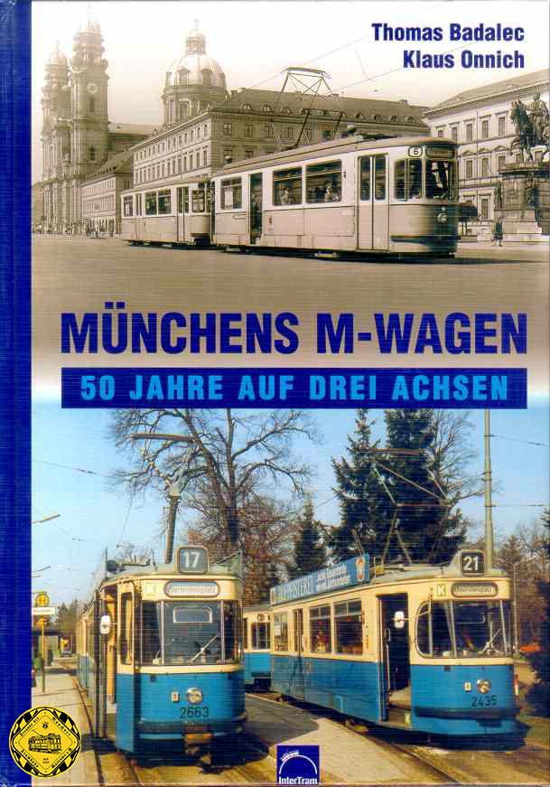 Mehr zur Geschichte und die Baureihendes Münchner M-Wagens im grossen Buch zum Thema.