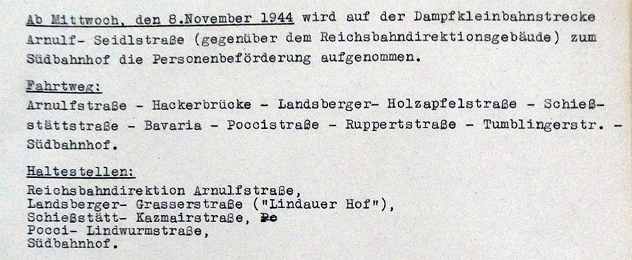 In den Kriegsjahren in München, als meist kein geregelter Trambahnverkehr mehr möglich war, wurde die Hackerbrücke ab 8.November 1944 Teil einer Strecke der schmalspurigen Dampf-Hilfsbahn. Diese Strecke bestand schon einige Monate vorher als Schuttbahn in Richtung Süden zur Neuhofer-Schütt. 