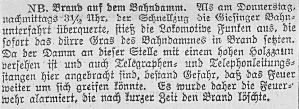 Der Betrieb mit Dampflokomotiven beinhaltet immer eine gewisse Feuergefahr an den Böschungen.  Dieser Zeitungsausschnitt von einem Sommertag am 22.Juli 1904 berichtet von so einem Vorfall an der Pilgersheimer Brücke.
