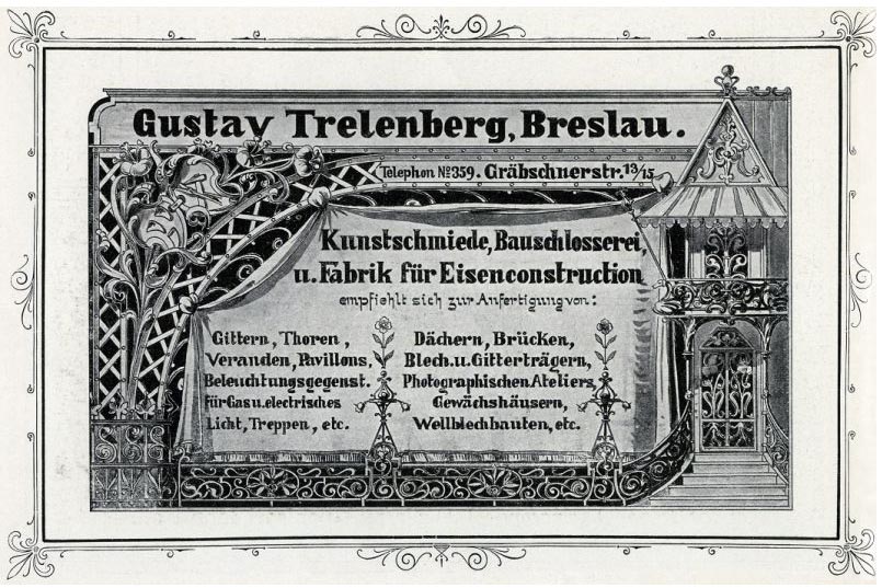 Die Firma Gustav Trelenberg Eisenwerk Breslau wurde von Gustav Trelenberg 1869 als Kunst- und Bauschlosserei in Breslau gegründet. Die Fertigung wurde sukzessiv auf Brückenbau, Eisenbahnwaggonbau, Lokomotivbau und die Herstellung von Untergestellen bzw. Fahrgestellen ausgeweitet. 